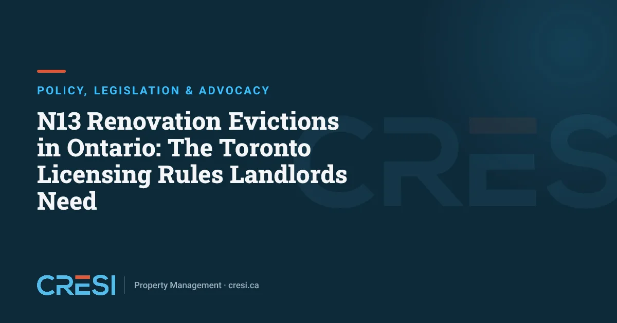 N13 Renovation Evictions in Ontario: The Toronto Licensing Rules Landlords Need
